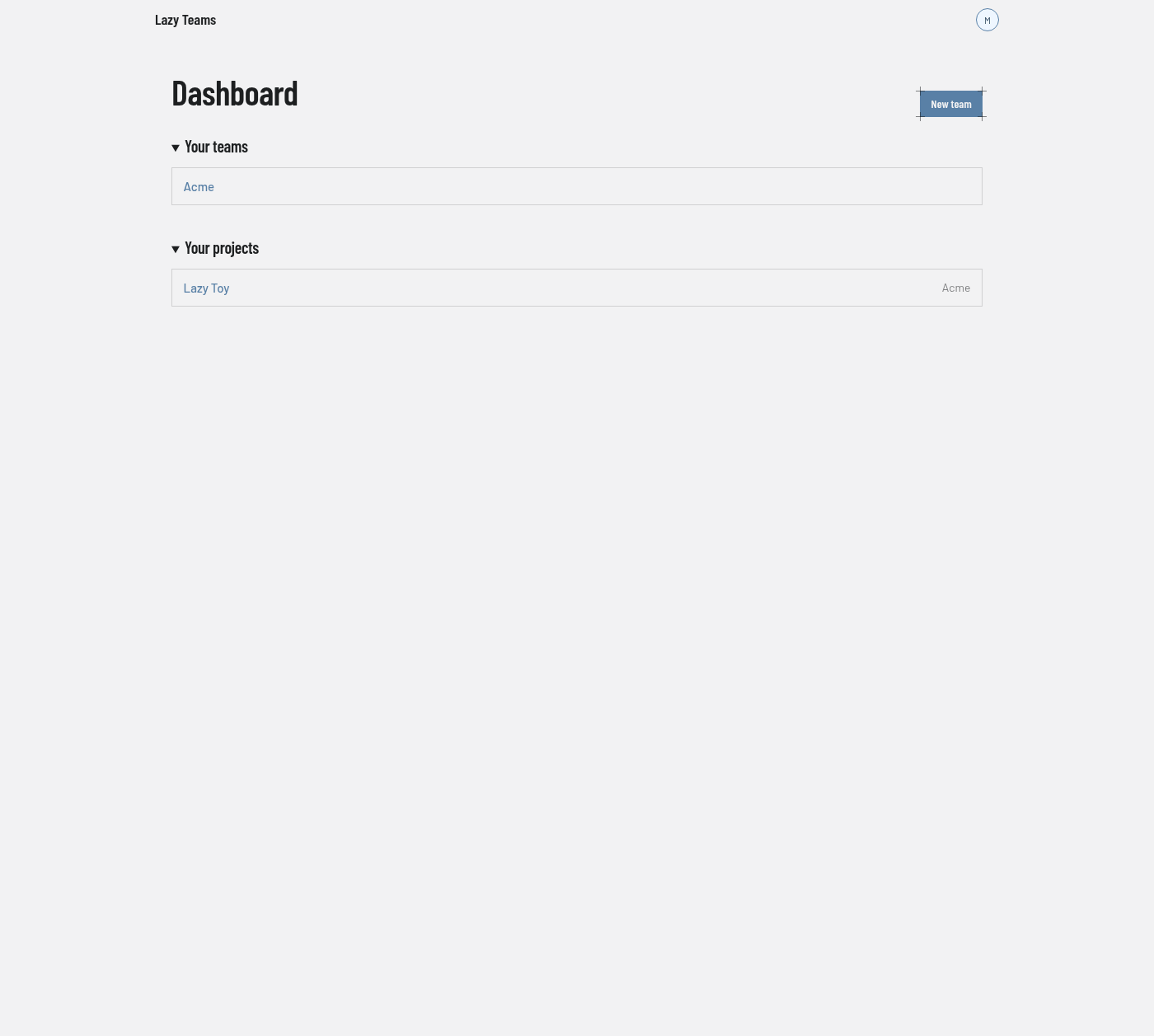 The Lazy Teams dashboard, with a list of teams and a list of projects